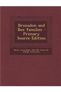 Bronsdon and Box Families - Primary Source Edition