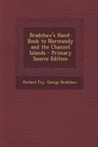 Bradshaw's Hand-Book to Normandy and the Channel Islands