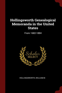 Hollingsworth Genealogical Memoranda in the United States