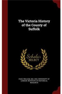 The Victoria History of the County of Suffolk