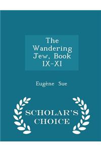 Wandering Jew, Book IX-XI - Scholar's Choice Edition