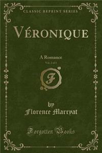 Véronique, Vol. 2 of 3