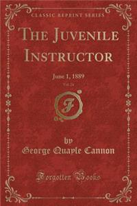 The Juvenile Instructor, Vol. 24