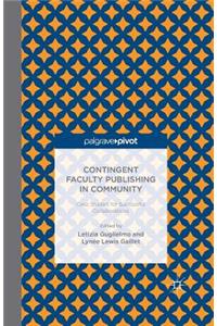 Contingent Faculty Publishing in Community: Case Studies for Successful Collaborations