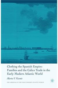 Clothing the Spanish Empire