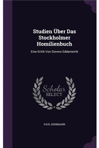 Studien Über Das Stockholmer Homilienbuch