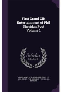 First Grand Gift Entertainment of Phil Sheridan Post Volume 1