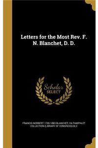 Letters for the Most Rev. F. N. Blanchet, D. D.