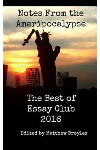 Notes From the Ameripocalypse