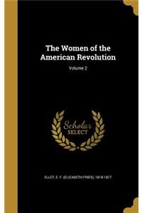 Women of the American Revolution; Volume 2