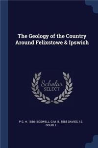 The Geology of the Country Around Felixstowe & Ipswich