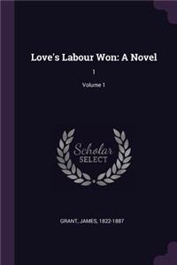 Love's Labour Won