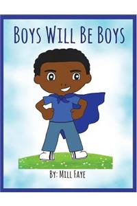 Boys Will Be Boys