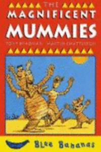 Magnificent Mummies