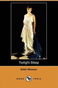 Twilight Sleep (Dodo Press)