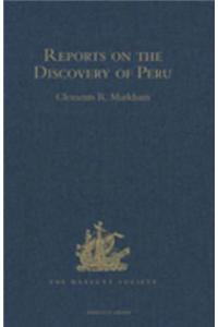Reports on the Discovery of Peru