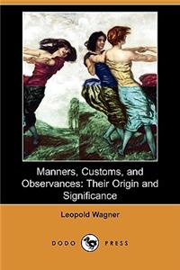 Manners, Customs, and Observances