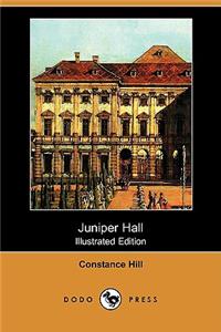 Juniper Hall (Illustrated Edition) (Dodo Press)
