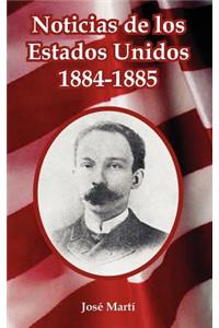 Noticias de Los Estados Unidos, 1884-1885