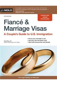 Fianca and Marriage Visas: A Couple's Guide to U.S. Immigration