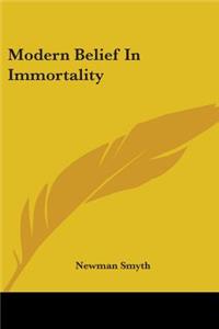 Modern Belief In Immortality