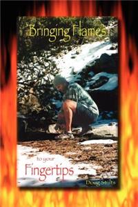 Bringing Flames to your Fingertips