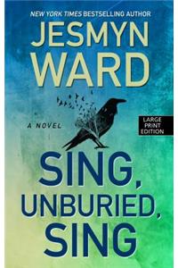 Sing, Unburied, Sing
