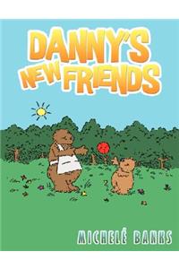 Danny's New Friends