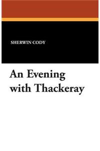 An Evening with Thackeray