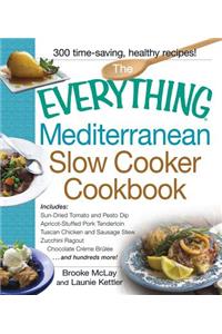 Everything Mediterranean Slow Cooker Cookbook