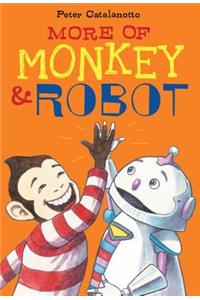 More of Monkey & Robot