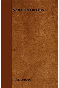 Notes On Forestry