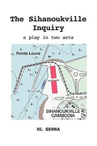 Sihanoukville Inquiry