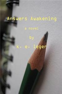 Answers' Awakening