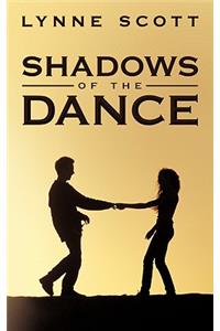 Shadows of the Dance