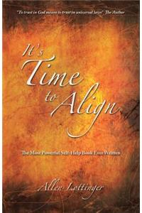 It's Time to Align