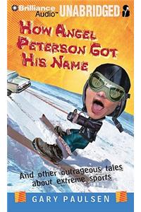 How Angel Peterson Got His Name