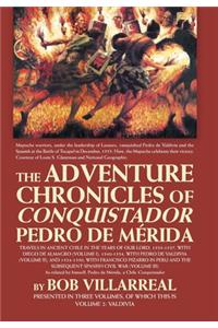 Adventure Chronicles of Conquistador Pedro De Mérida