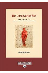 The Unconverted Self