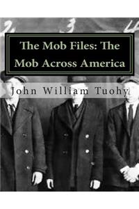 The Mob Files: The Mob Across America