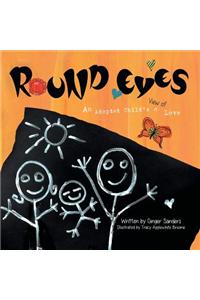 Round Eyes: An Adopted Child's View of Love
