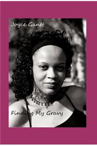 Finding My Gravy