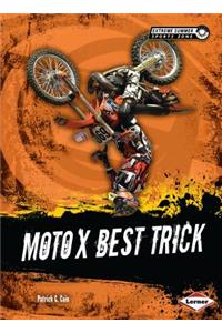 Moto X Best Trick