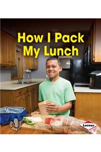 How I Pack My Lunch