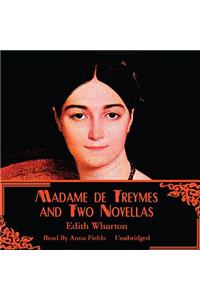Madame de Treymes and Two Novellas
