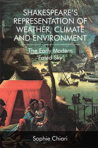 Shakespeare’s Representation of Weather, Climate and Environment