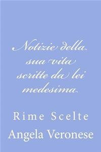 Notizie della sua vita scritte da lei medesima