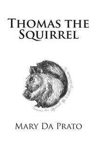 Thomas the Squirrel
