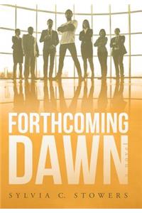 Forthcoming Dawn