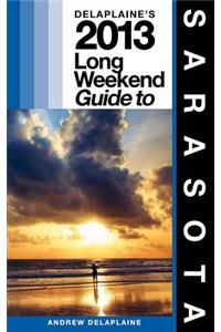 Delaplaine's 2013 Long Weekend Guide to Sarasota